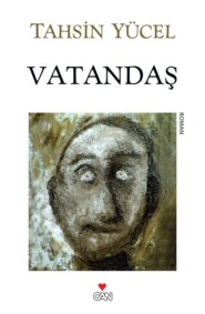 бесплатно читать книгу Vatandaş автора Yücel Tahsin