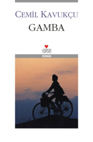 бесплатно читать книгу Gamba автора Kavukçu Cemil