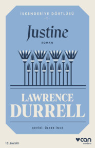 бесплатно читать книгу Justine / İskenderiye Dörtlüsü 1 автора Durrell Lawrence