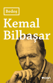 бесплатно читать книгу Bedoş автора Bilbaşar Kemal
