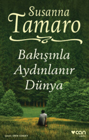 бесплатно читать книгу Bakışınla Aydınlanır Dünya автора Tamaro Susanna