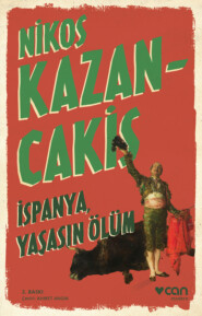 бесплатно читать книгу İspanya, Yaşasın Ölüm автора Kazancakis Nikos