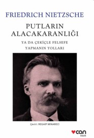 бесплатно читать книгу Putların Alacakaranlığı автора Nietzsche Friedrich