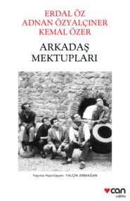 бесплатно читать книгу Arkadaş Mektupları автора Erdal Öz
