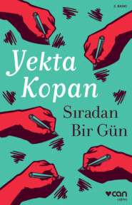 бесплатно читать книгу Sıradan Bir Gün автора Kopan Yekta