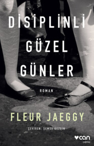 бесплатно читать книгу Disiplinli Güzel Günler автора Jaeggy Fleur