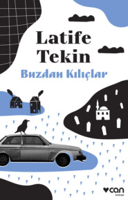 бесплатно читать книгу Buzdan Kılıçlar автора Tekin Latife