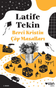 бесплатно читать книгу Berci Kristin Çöp Masalları автора Tekin Latife