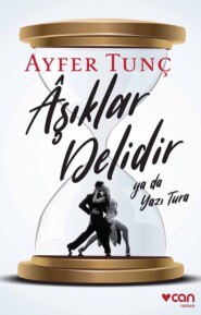 бесплатно читать книгу Âşıklar Delidir ya da Yazı Tura автора Tunç Ayfer