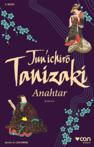 бесплатно читать книгу Anahtar автора Tanizaki Jun'ichiro