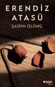 бесплатно читать книгу Şairin Ölümü автора Atasü Erendiz