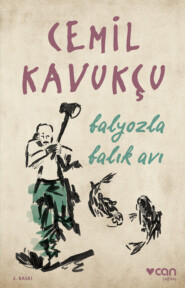 бесплатно читать книгу Balyozla Balık Avı автора Kavukçu Cemil