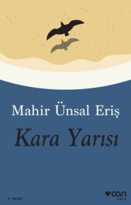 бесплатно читать книгу Kara Yarısı автора Eriş Mahir