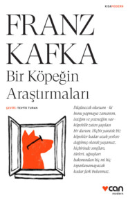 бесплатно читать книгу Bir Köpeğin Araştırmaları автора Franz Kafka