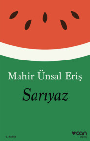 бесплатно читать книгу Sarıyaz автора Eriş Mahir