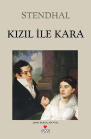 бесплатно читать книгу Kızıl ile Kara автора Stendhal Henri