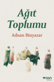бесплатно читать книгу Ağıt Toplumu автора Binyazar Adnan