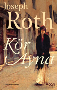 бесплатно читать книгу Kör Ayna автора Roth Joseph