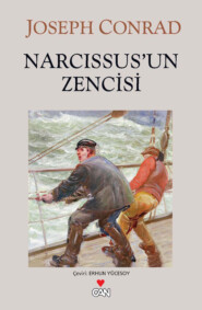 бесплатно читать книгу Narcissus’un Zencisi автора Joseph Conrad