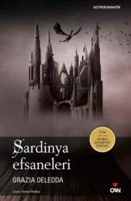 бесплатно читать книгу Sardinya Efsaneleri автора Grazia Deledda