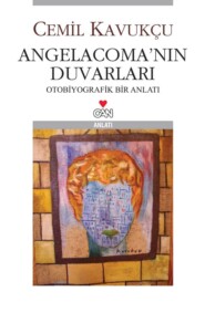 бесплатно читать книгу Angelacoma’nın Duvarları автора Kavukçu Cemil
