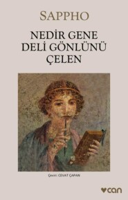 бесплатно читать книгу Nedir Gene Deli Gönlünü Çelen автора  Sappho
