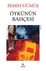 бесплатно читать книгу Öykünün Bahçesi автора Gümüş Semih