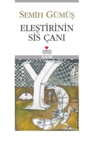 бесплатно читать книгу Eleştirinin Sis Çanı автора Gümüş Semih
