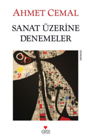бесплатно читать книгу Sanat Üzerine Denemeler автора Ahmet Cemal