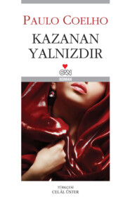 бесплатно читать книгу Kazanan Yalnızdır автора Coelho Paulo