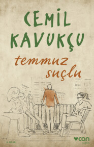 бесплатно читать книгу Temmuz Suçlu автора Kavukçu Cemil