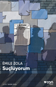 бесплатно читать книгу Suçluyorum автора Emile Zola