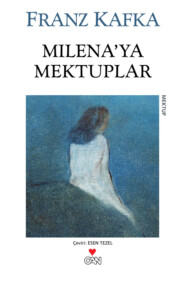 бесплатно читать книгу Milena'ya Mektuplar автора Franz Kafka