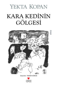 бесплатно читать книгу Kara Kedinin Gölgesi автора Kopan Yekta
