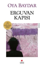 бесплатно читать книгу Erguvan Kapısı автора Baydar Oya