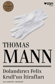бесплатно читать книгу Dolandırıcı Felix Krull'un İtirafları автора Mann Thomas