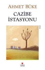 бесплатно читать книгу Cazibe İstasyonu автора Büke Ahmet