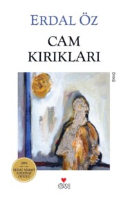 бесплатно читать книгу Cam Kırıkları автора Erdal Öz