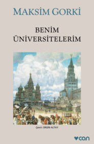 бесплатно читать книгу Benim Üniversitelerim автора Gorki Maksim