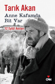 бесплатно читать книгу Anne Kafamda Bit Var автора Tarık Akan