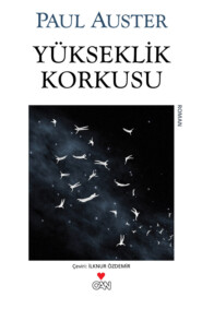 бесплатно читать книгу Yükseklik Korkusu автора Auster Paul