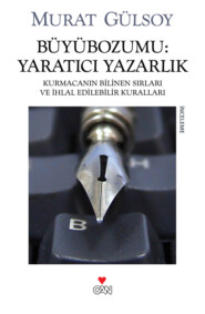 бесплатно читать книгу Büyübozumu: Yaratıcı Yazarlık автора Gülsoy Murat