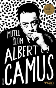 бесплатно читать книгу Mutlu Ölüm автора CAMUS ALBERT