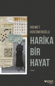 бесплатно читать книгу Harika Bir Hayat автора Hükümenoğlu Hikmet