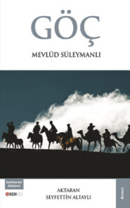 бесплатно читать книгу Göç автора Mevlüd Süleymanlı