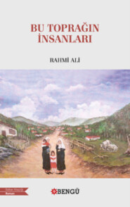 бесплатно читать книгу Bu Toprağın İnsanları автора Rahmi Ali