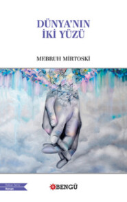 бесплатно читать книгу Dünya'nın İki Yüzü автора Mebruh Mirtoski