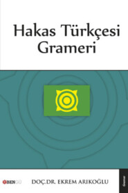 бесплатно читать книгу Hakas Türkçesi Grameri автора Ekrem Barak Arıkoğlu
