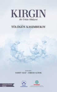 бесплатно читать книгу Kırgın автора Tölögön Kasımbekov