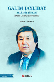 бесплатно читать книгу Galım Jaylıbay Seçilmiş Şiirleri автора Samet Önder